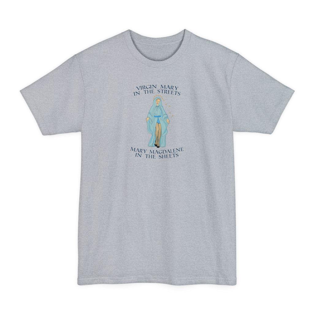 Virgin Mary In The Streets Mary Magdalene In The Sheets - Men's Tall T-Shirt