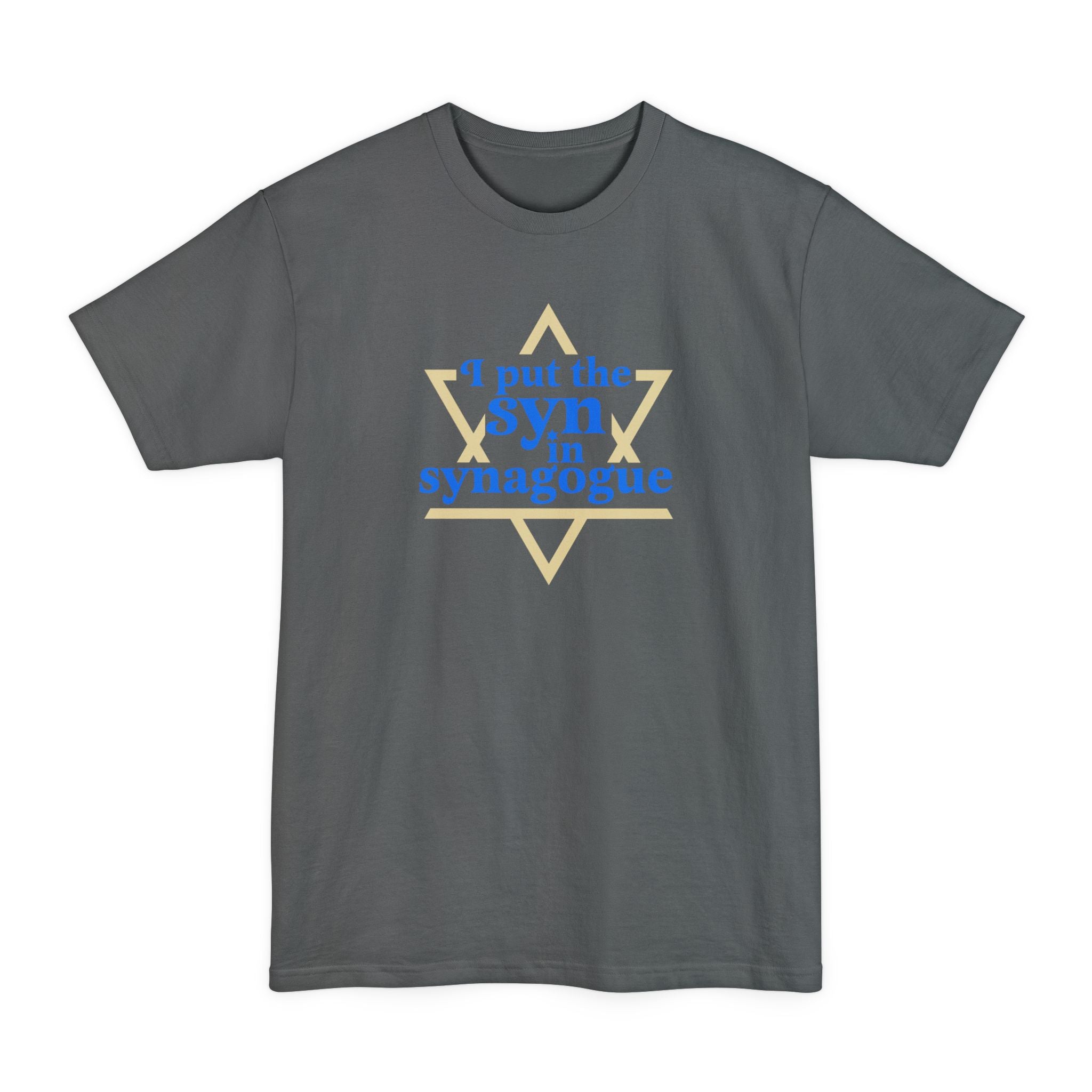 I Put The Syn In Synagogue - Men's Tall T-Shirt