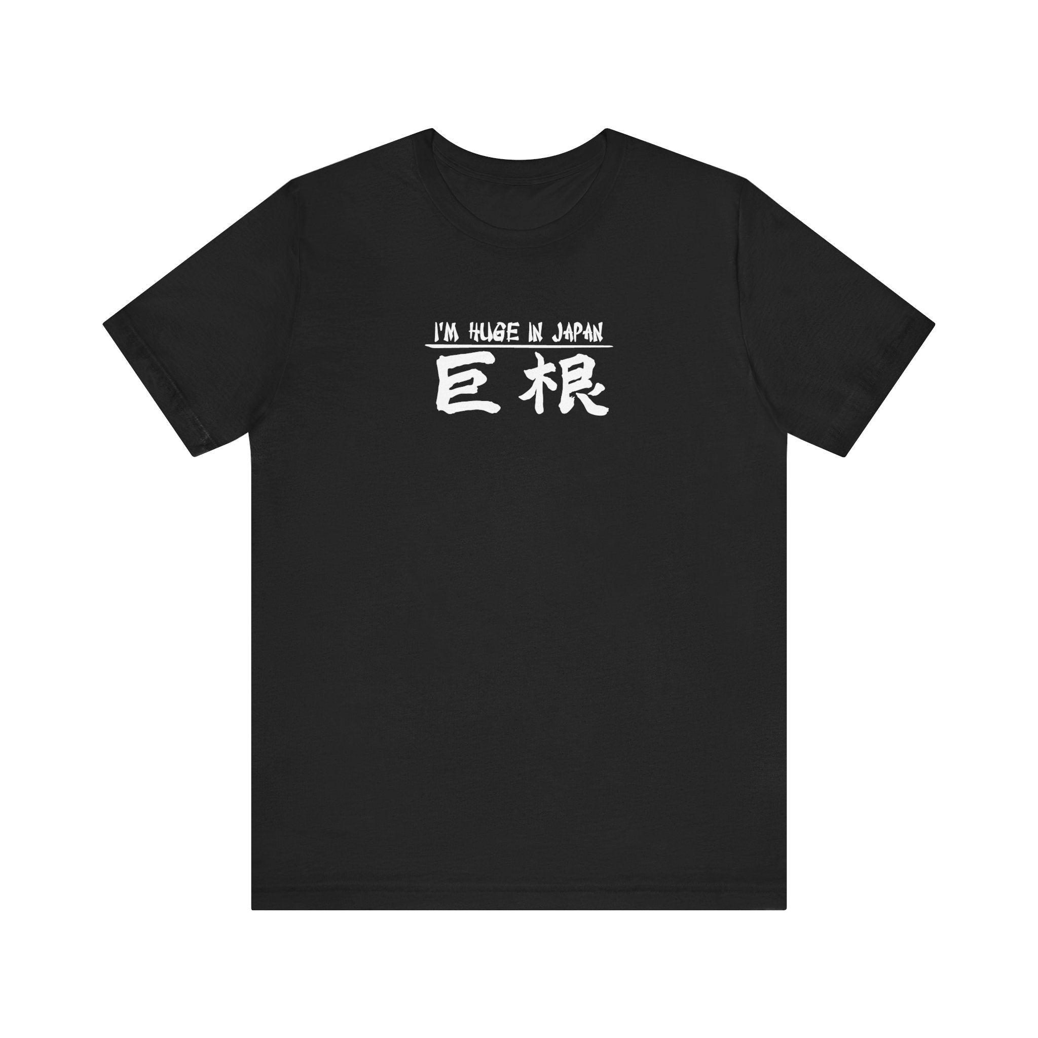 I'm Huge In Japan - Men's T-Shirt