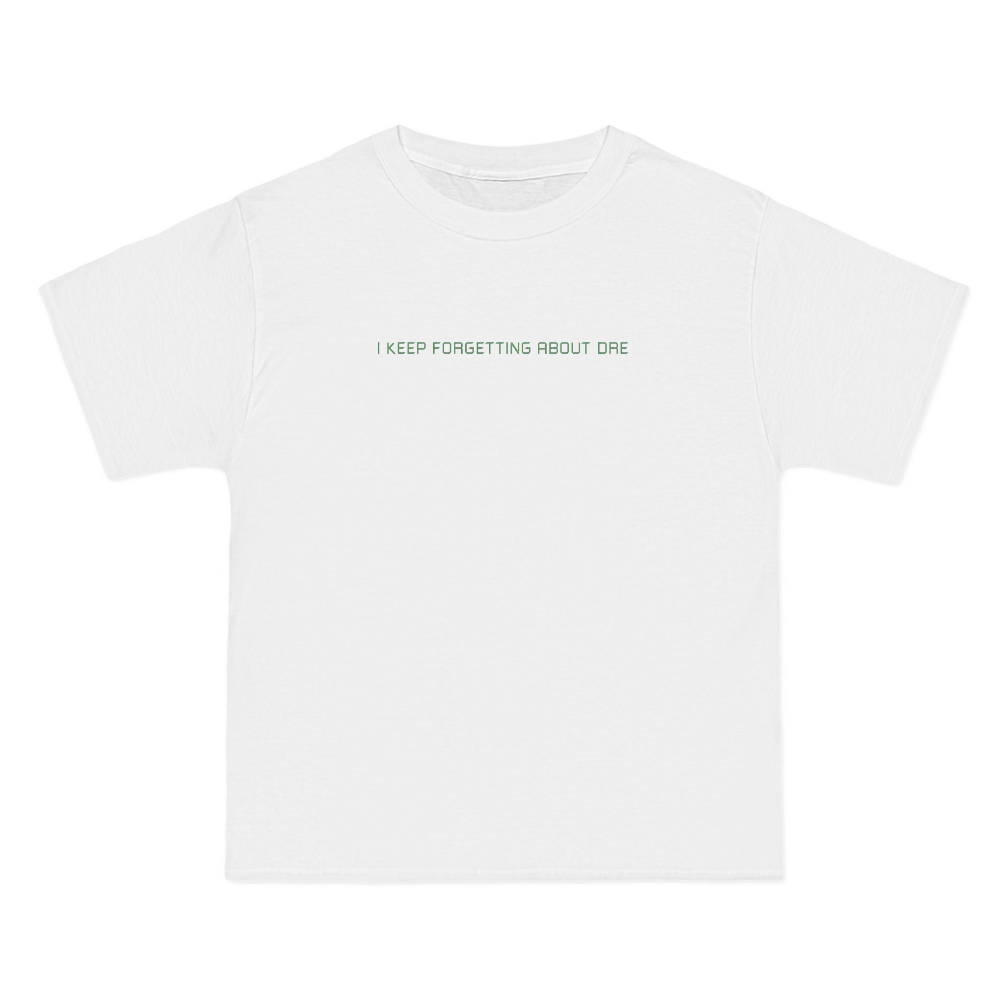 I Keep Forgetting About Dre - Men's Heavyweight T-Shirt