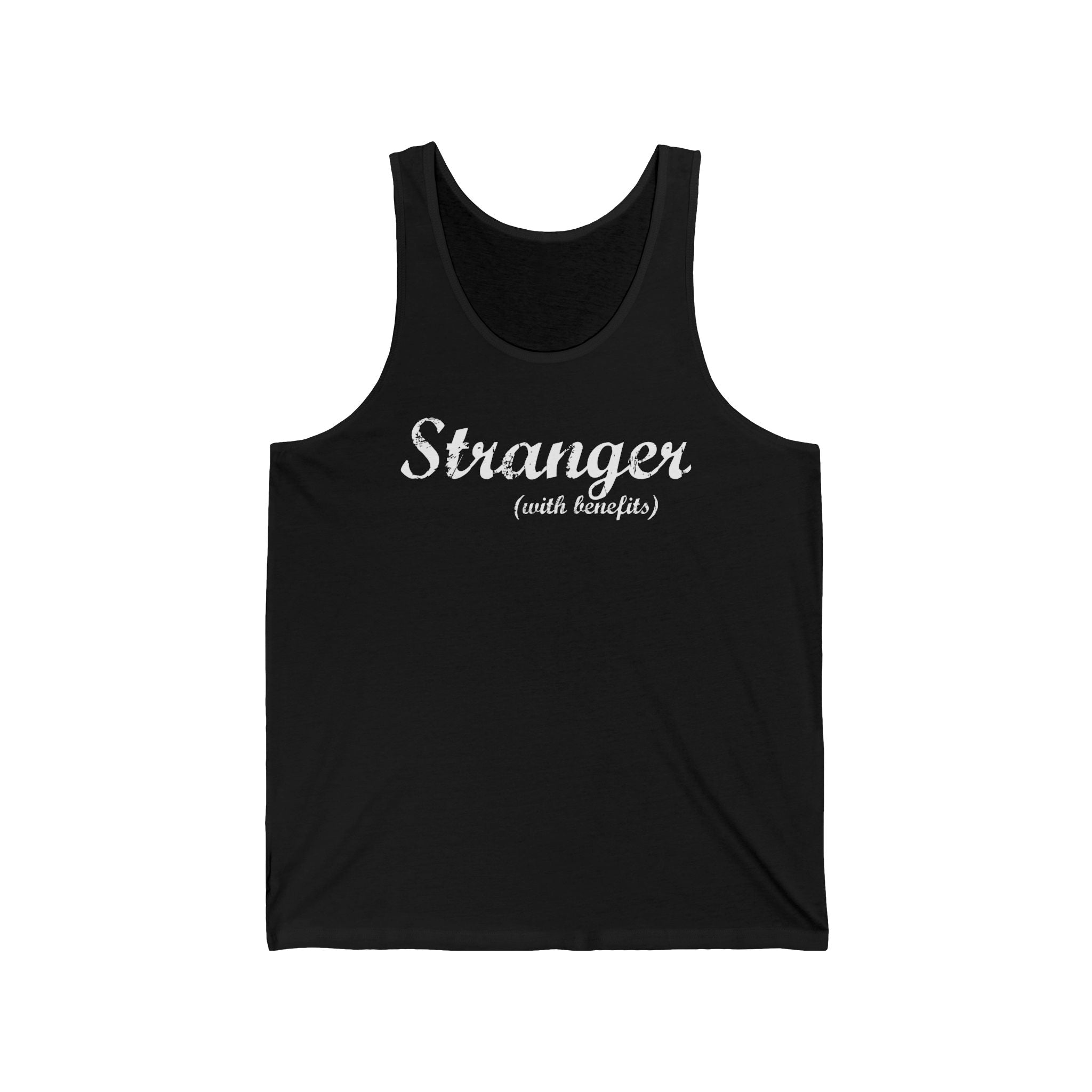 Stranger (With Benefits) - Unisex Tank