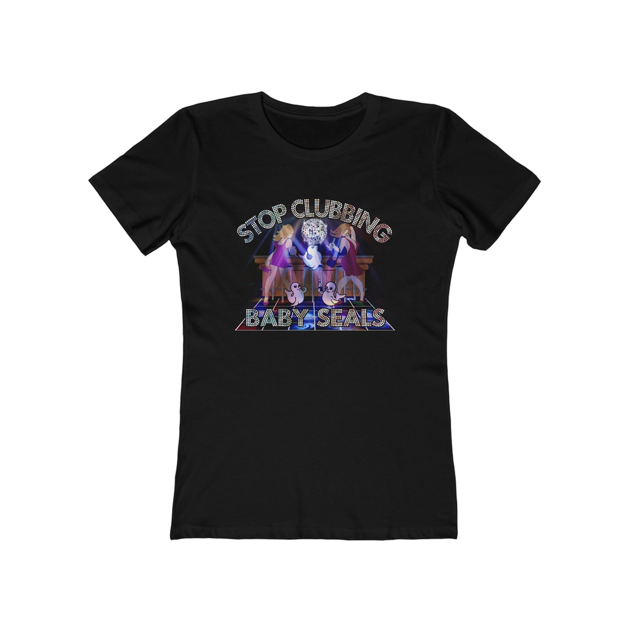 Stop Clubbing Baby Seals  - Women’s T-Shirt
