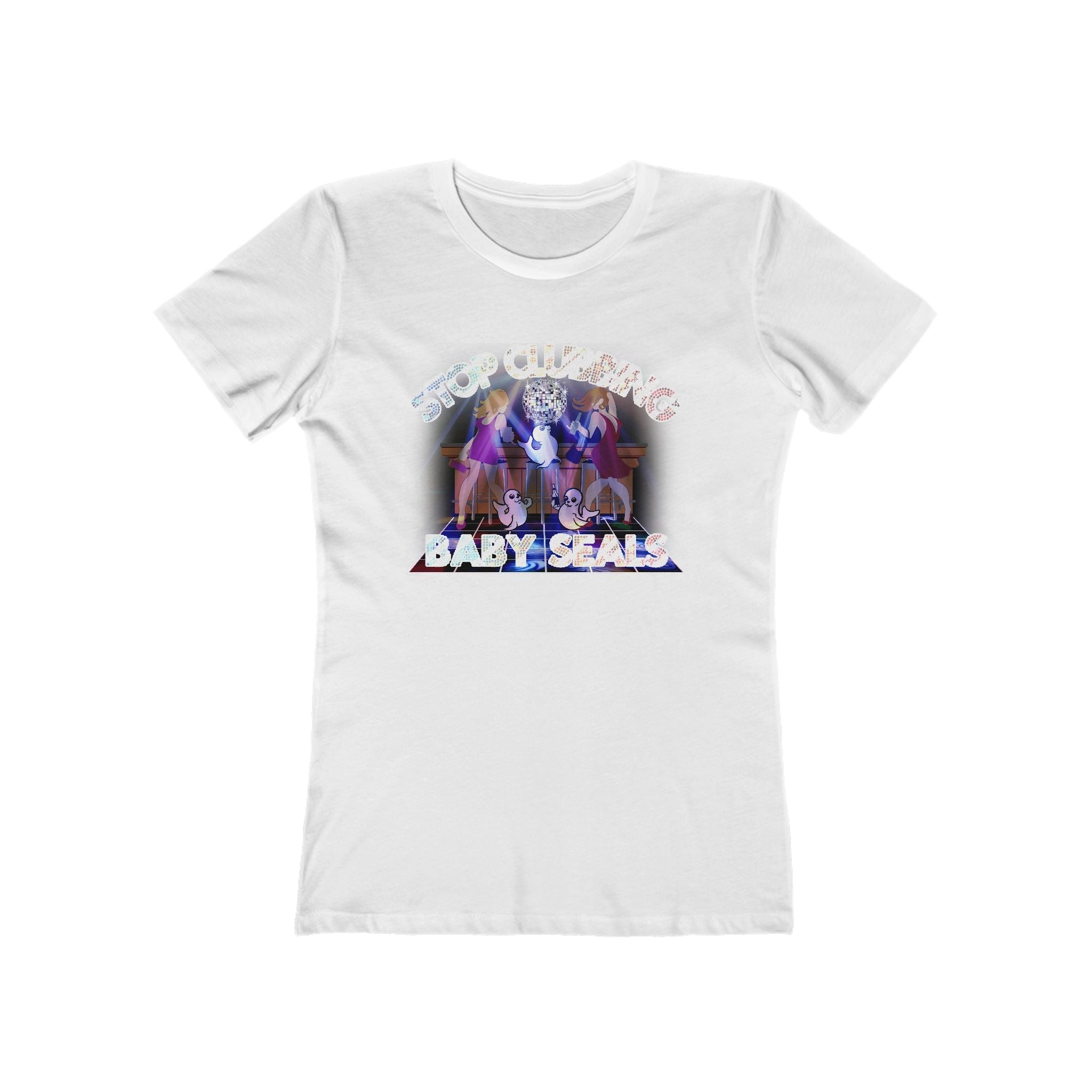 Stop Clubbing Baby Seals  - Women’s T-Shirt