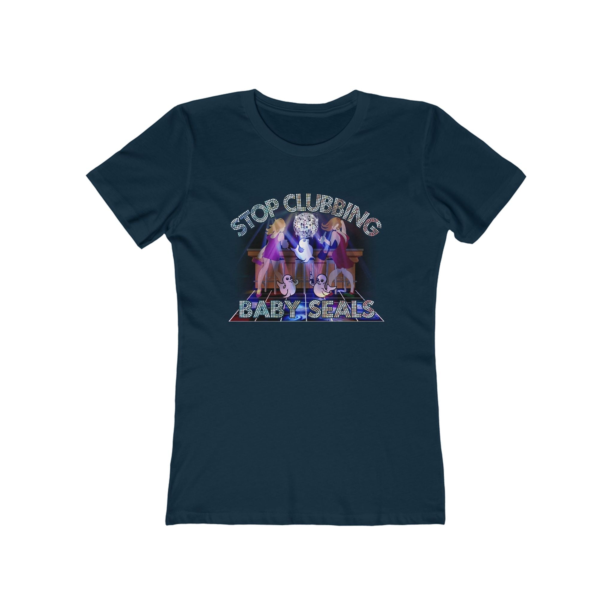 Stop Clubbing Baby Seals  - Women’s T-Shirt