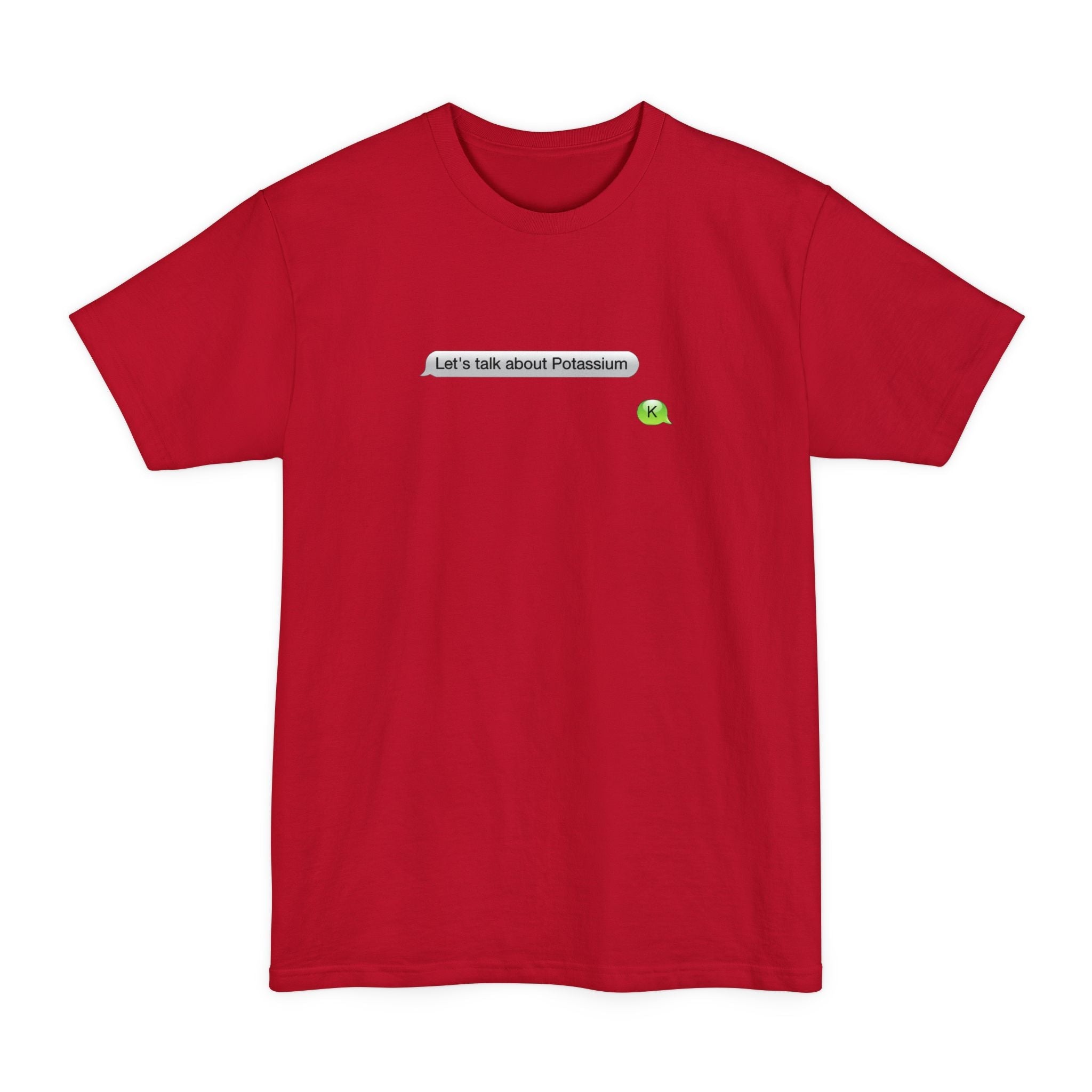 Let's Talk About Potassium - Men's Tall T-Shirt