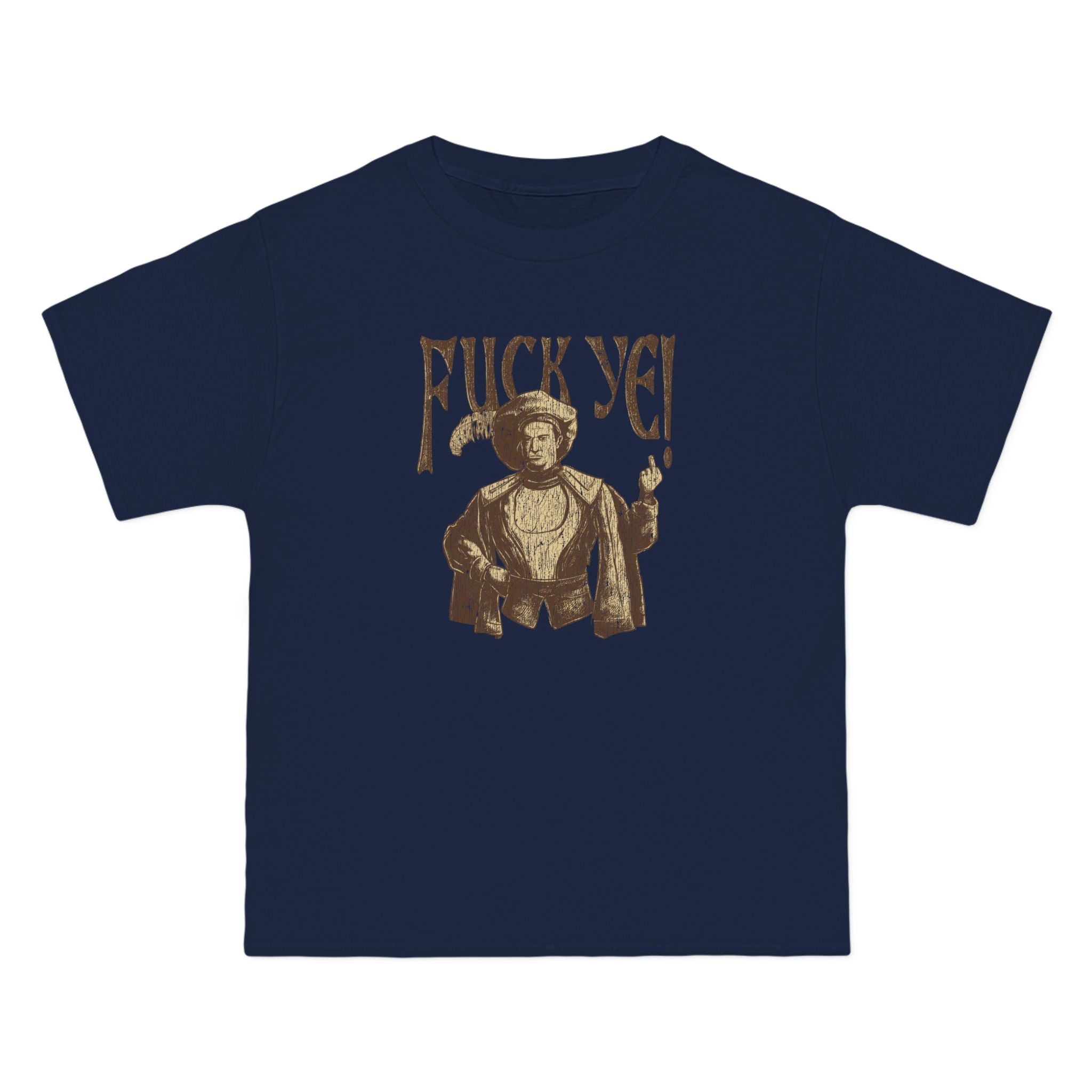 Fuck Ye - Men's Heavyweight T-Shirt