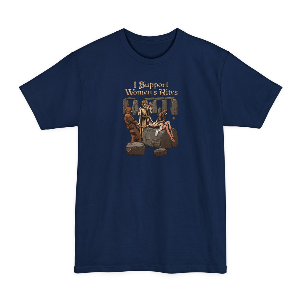 I Support Women's Rites - Men's Tall T-Shirt