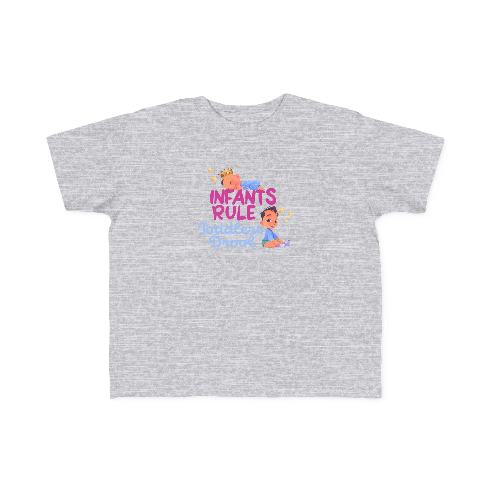 Infants Rule Toddlers Drool - Toddler  T-Shirt
