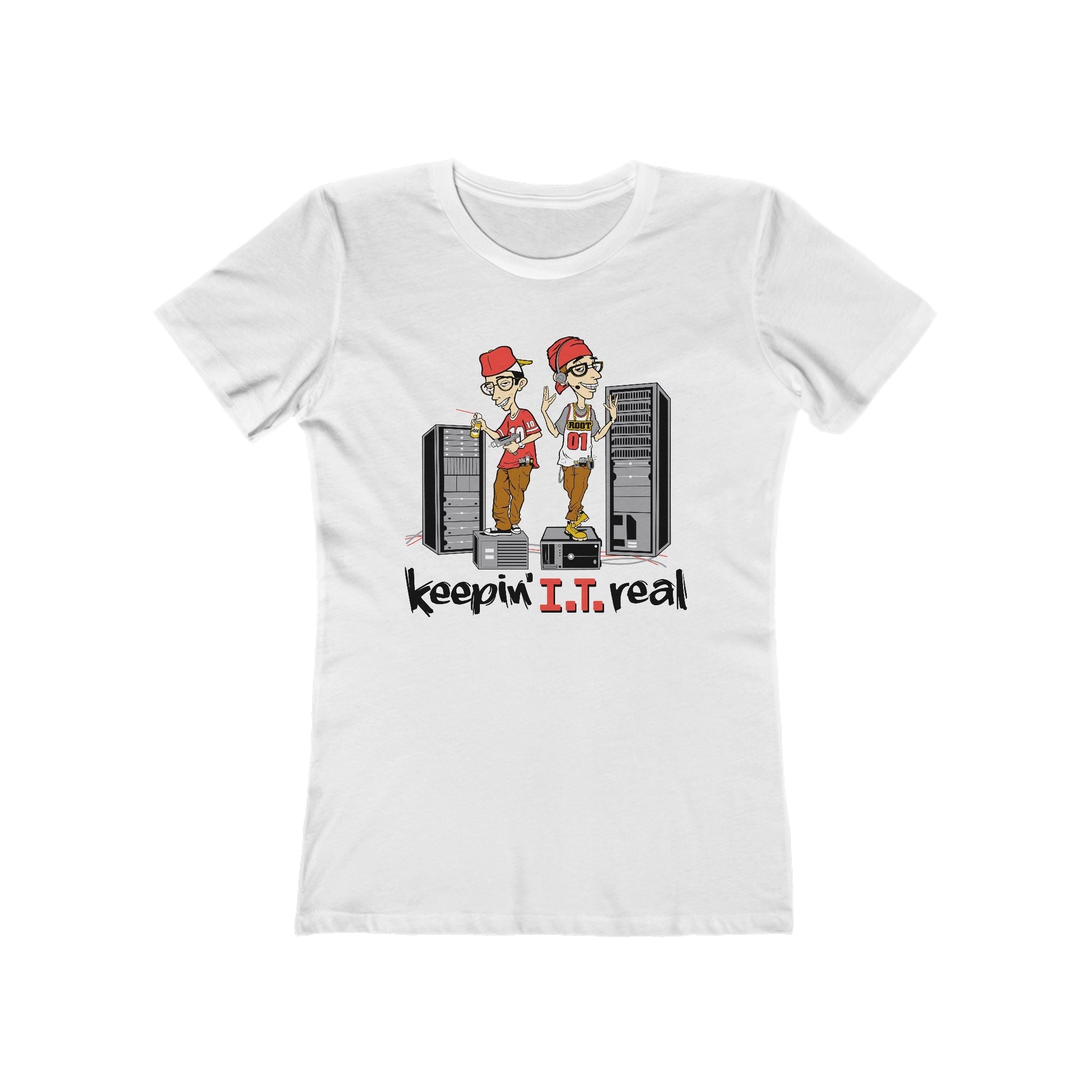 Keepin' I.T. Real - Women’s T-Shirt