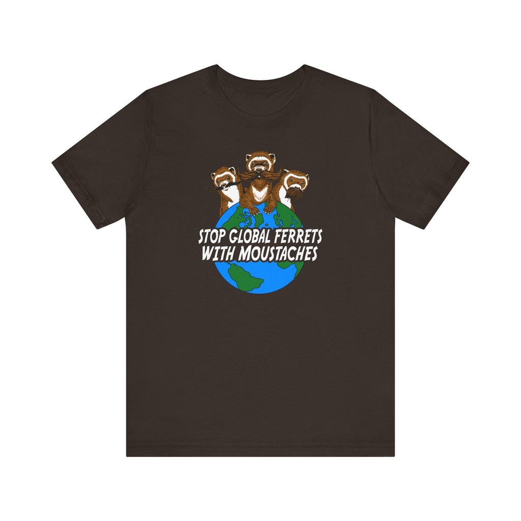Stop Global Ferrets With Moustaches - Men's T-Shirt