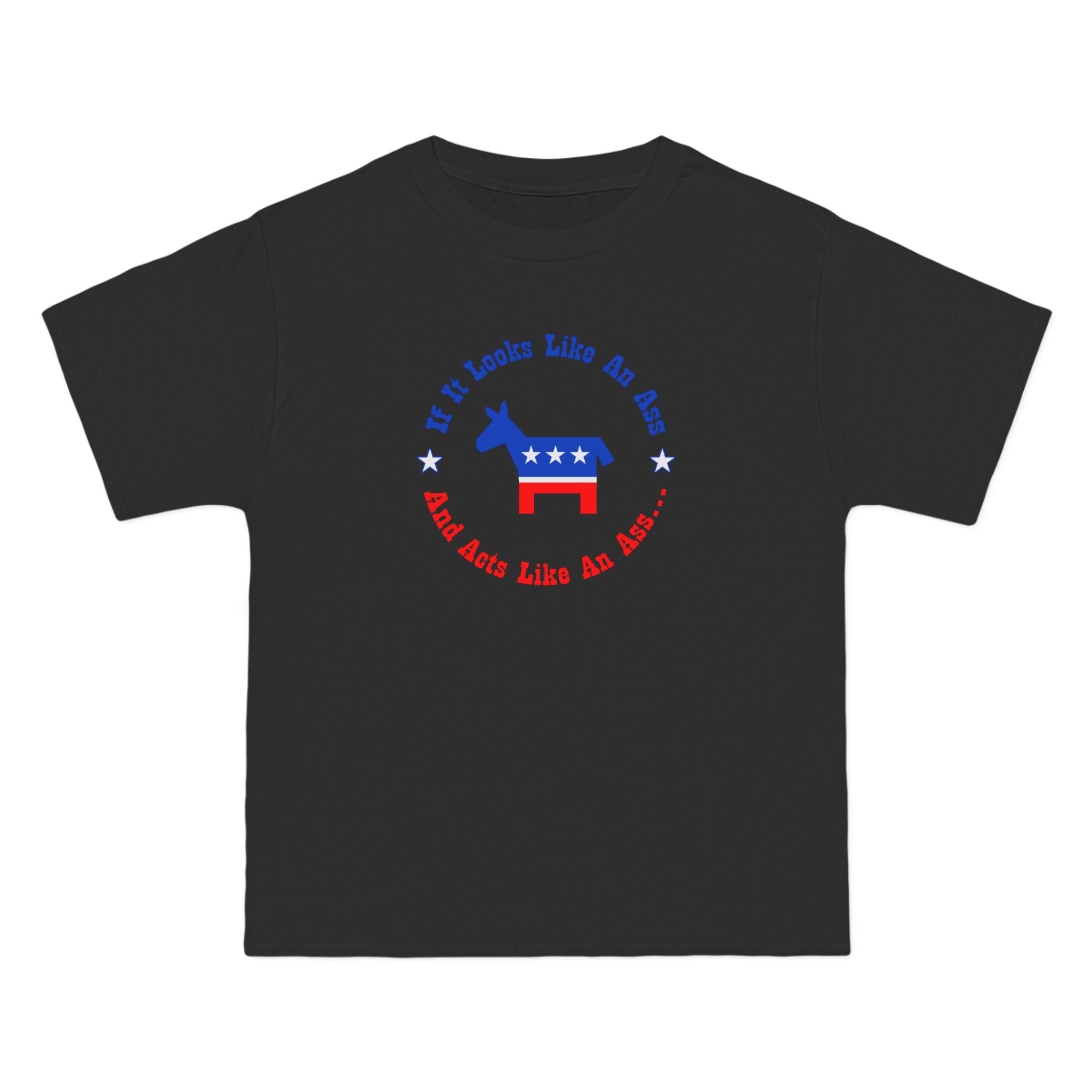 If It Looks Like An Ass And Acts Like An Ass (Democratic Donkey Logo) - Men's Heavyweight T-Shirt