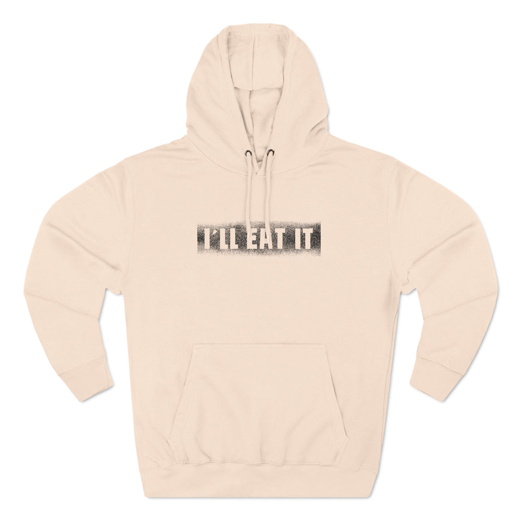 I'll Eat It - Hoodie
