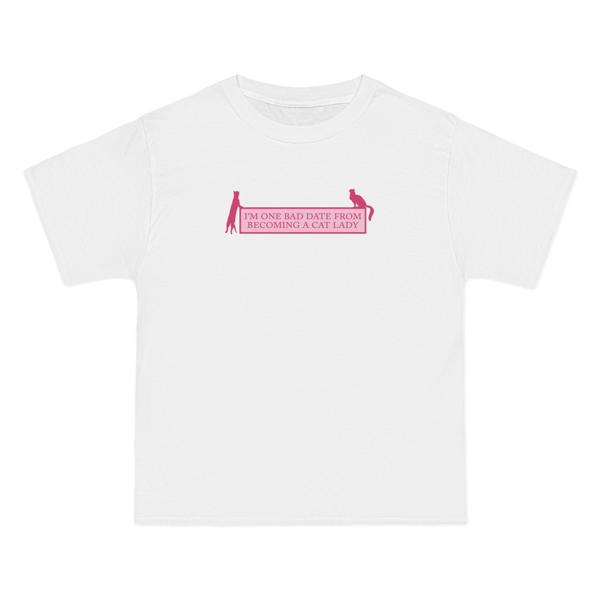 I'm One Bad Date From Becoming A Cat Lady - Men's Heavyweight T-Shirt