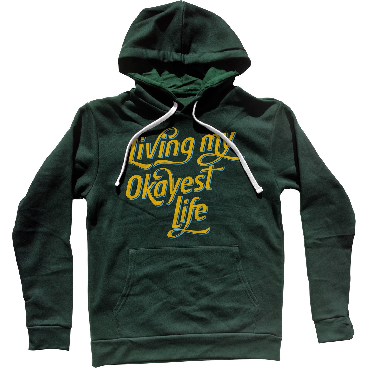 Living My Okayest Life Unisex Hoodie