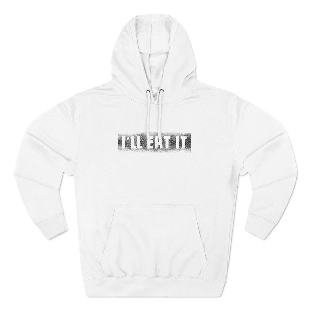 I'll Eat It - Hoodie