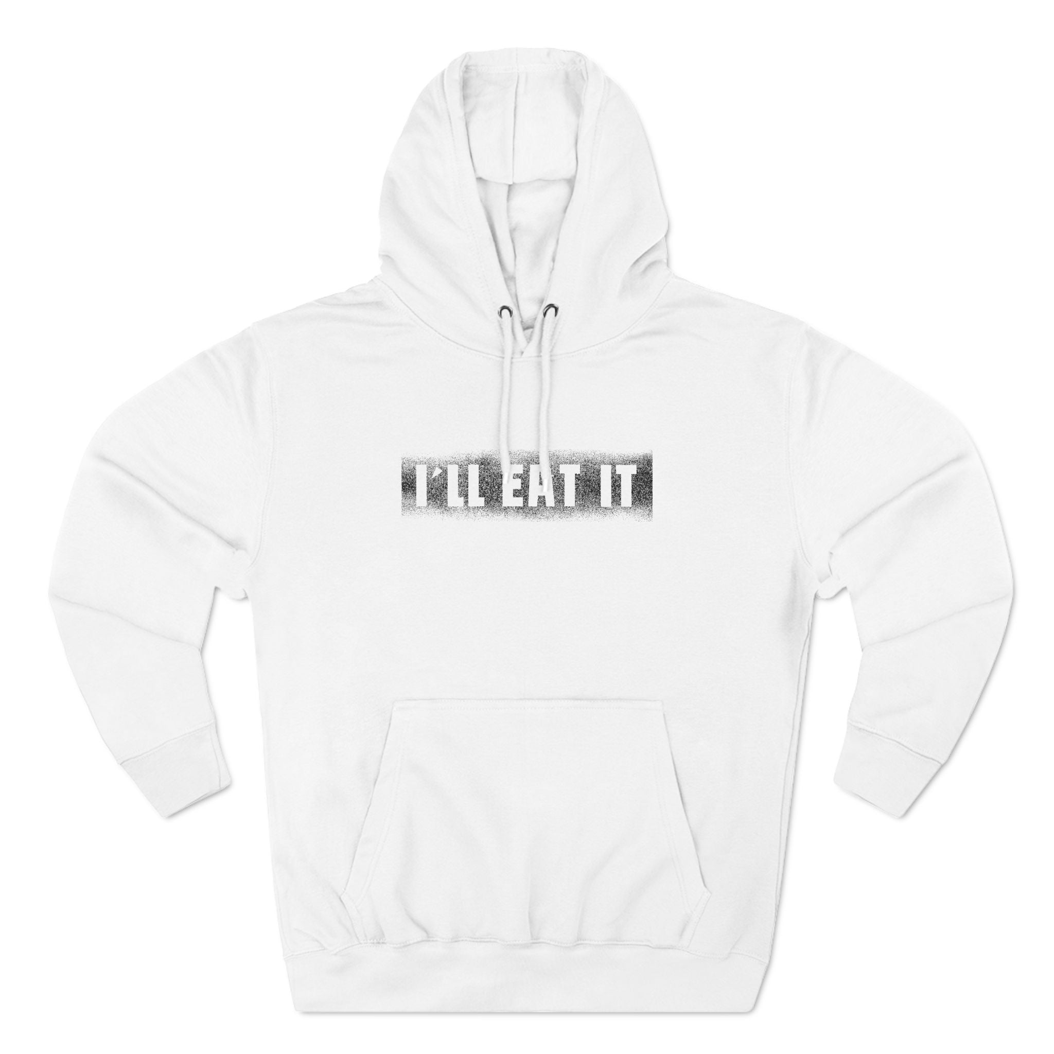 I'll Eat It - Hoodie