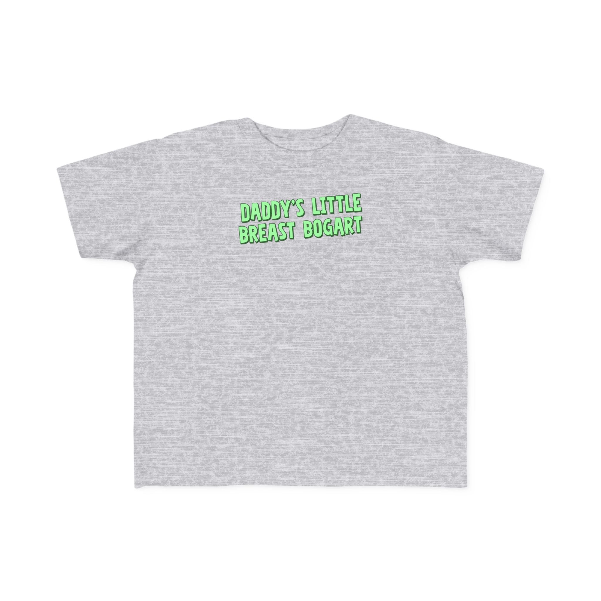 Daddy's Little Breast Bogart - Toddler T-Shirt