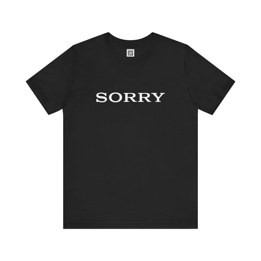 Sorry Graphic Tee