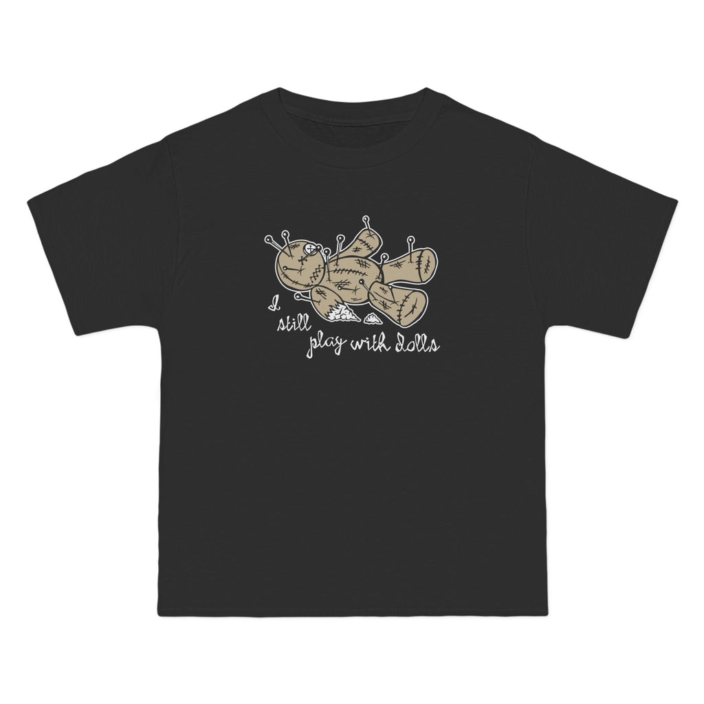I Still Play With Dolls - Men's Heavyweight T-Shirt