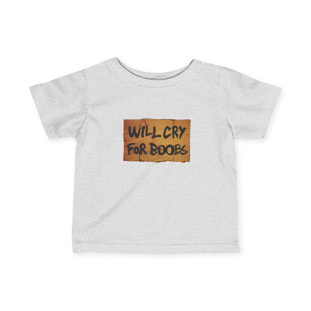Will Cry For Boobs - Baby T-Shirt