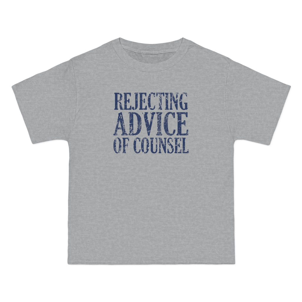 Rejecting Advice Of Counsel - Men's Heavyweight T-Shirt