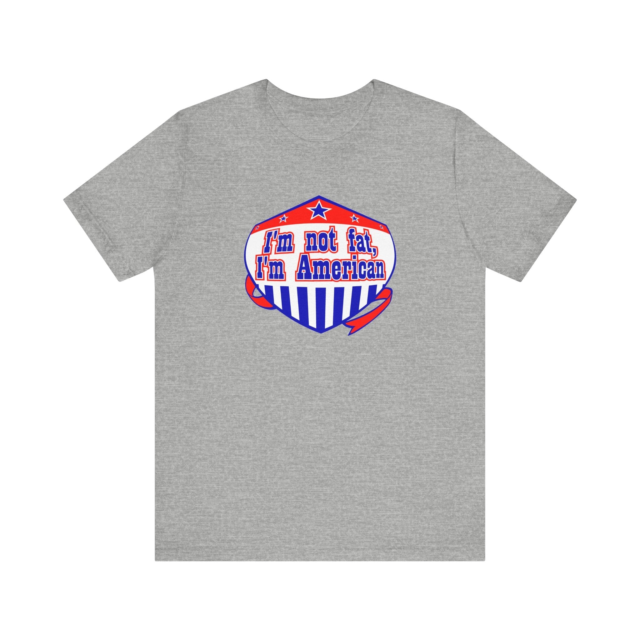 I'm Not Fat - I'm American - Men's T-Shirt