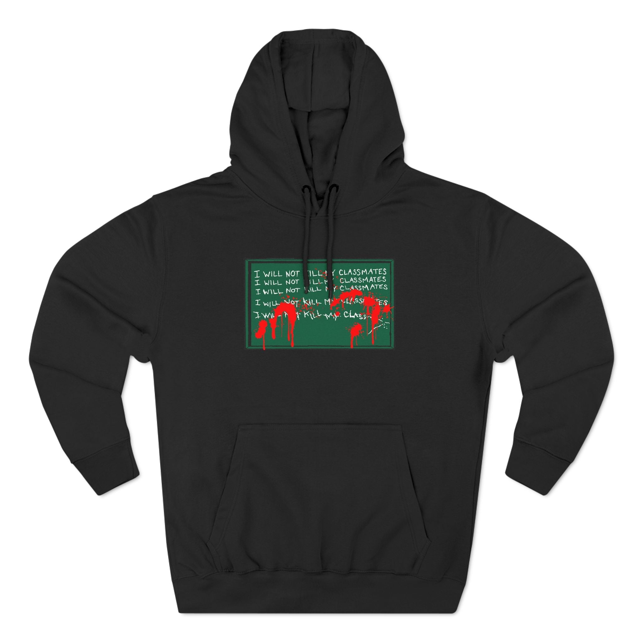 I Will Not Kill My Classmates - Hoodie