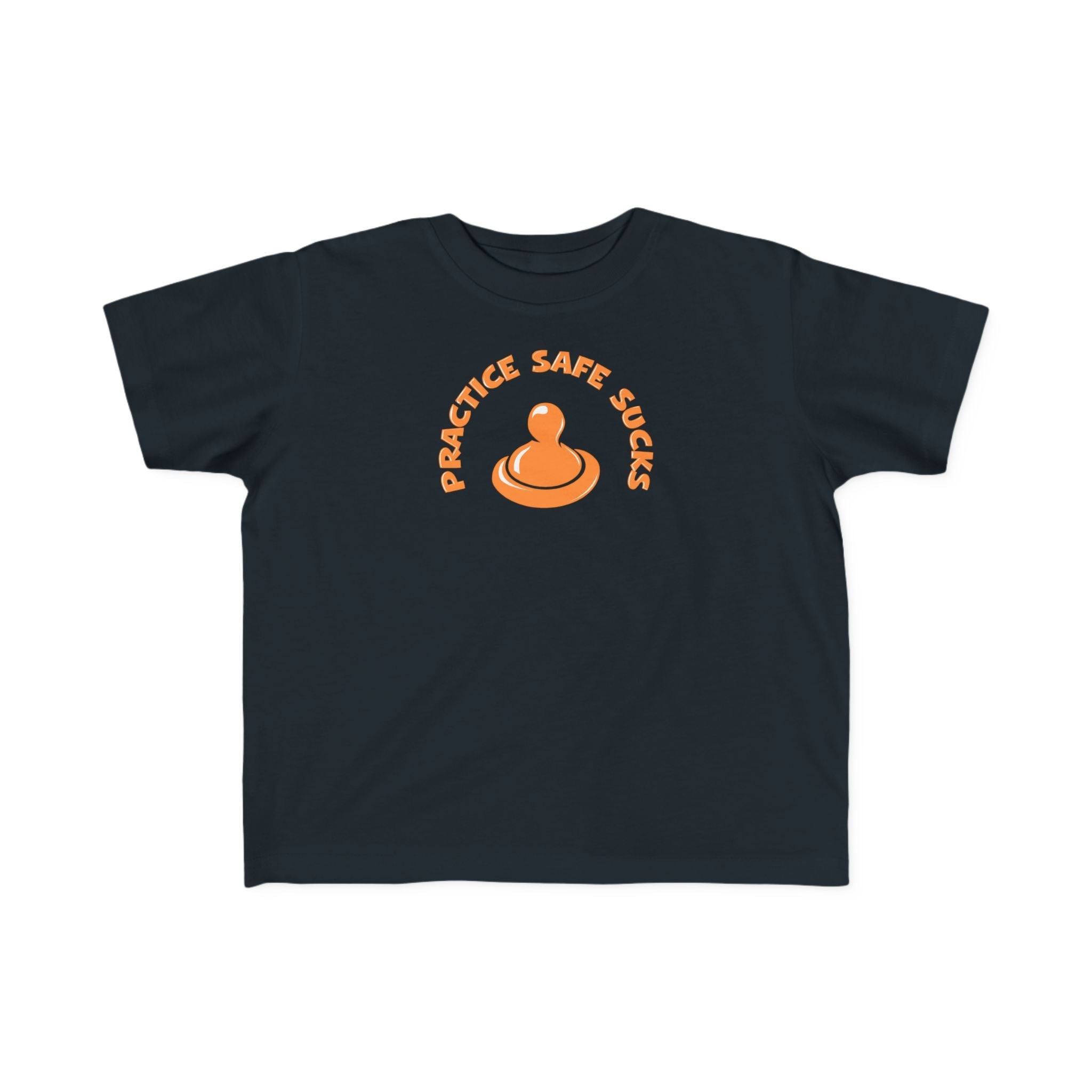 Practice Safe Sucks - Toddler T-Shirt