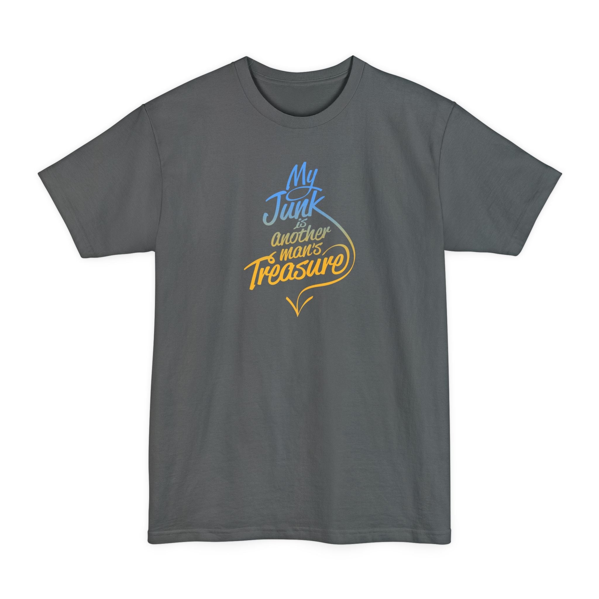 My Junk Is Another Man's Treasure - Men's Tall T-Shirt