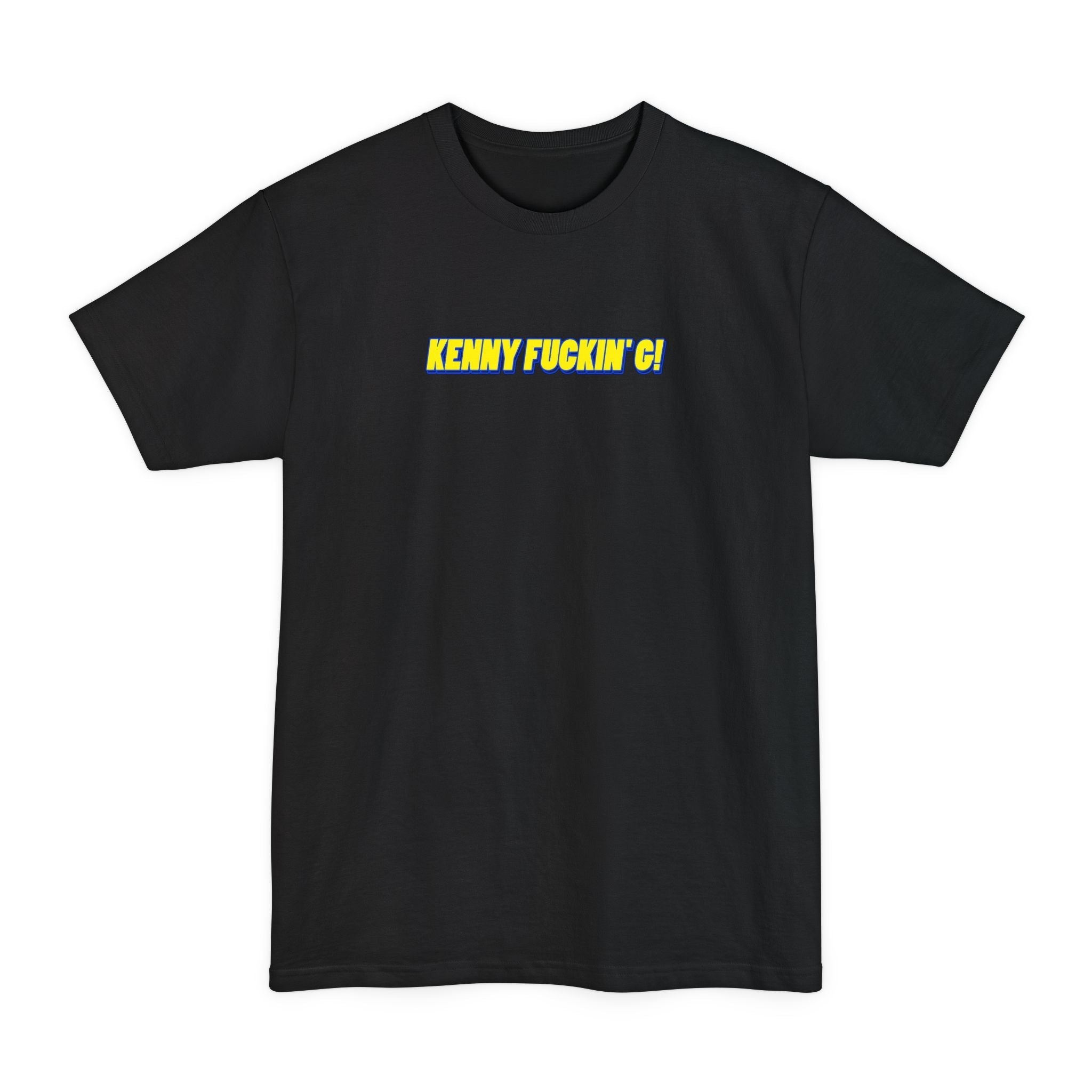 Kenny Fuckin' G! - Men's Tall T-Shirt