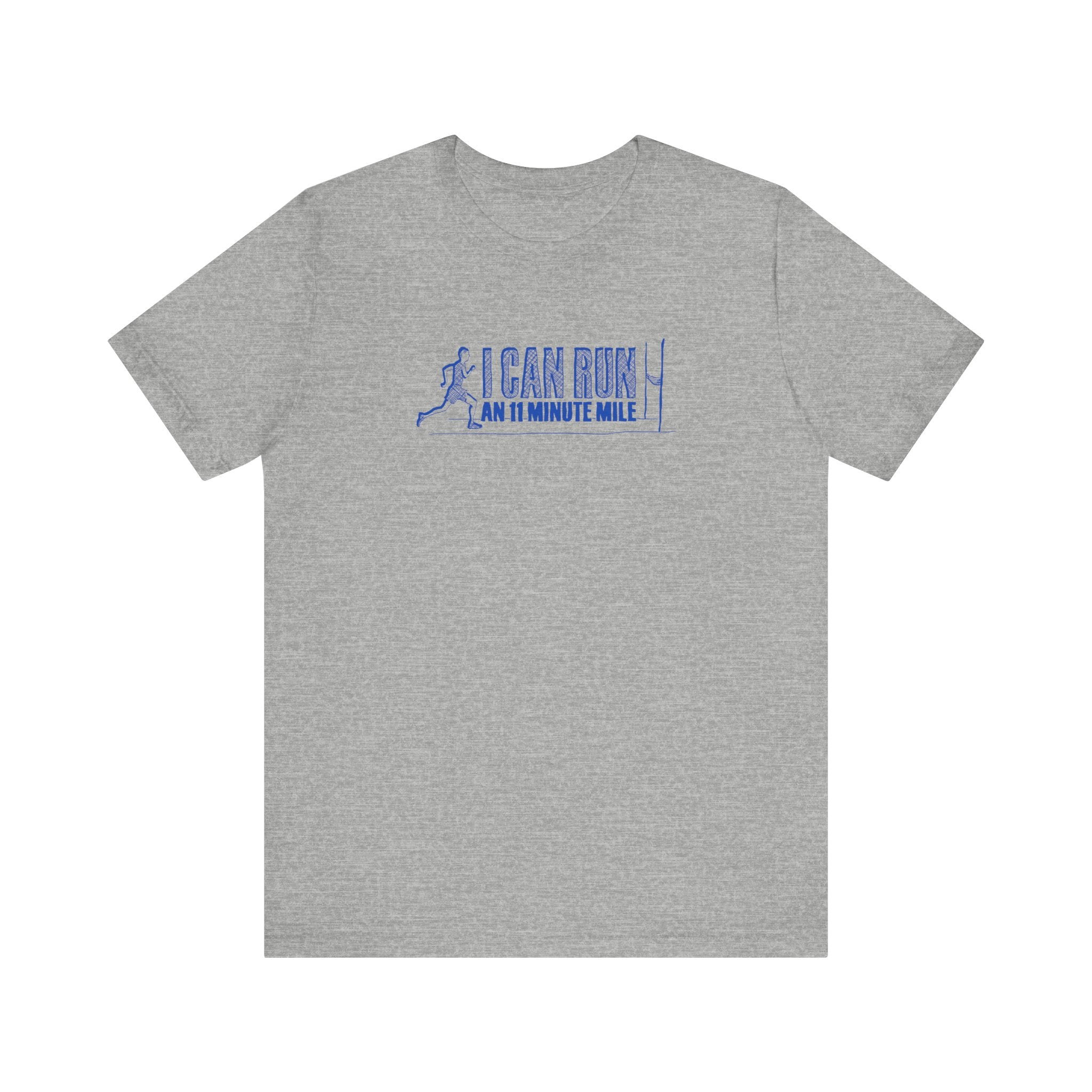 I Can Run An 11 Minute Mile - Men's T-Shirt