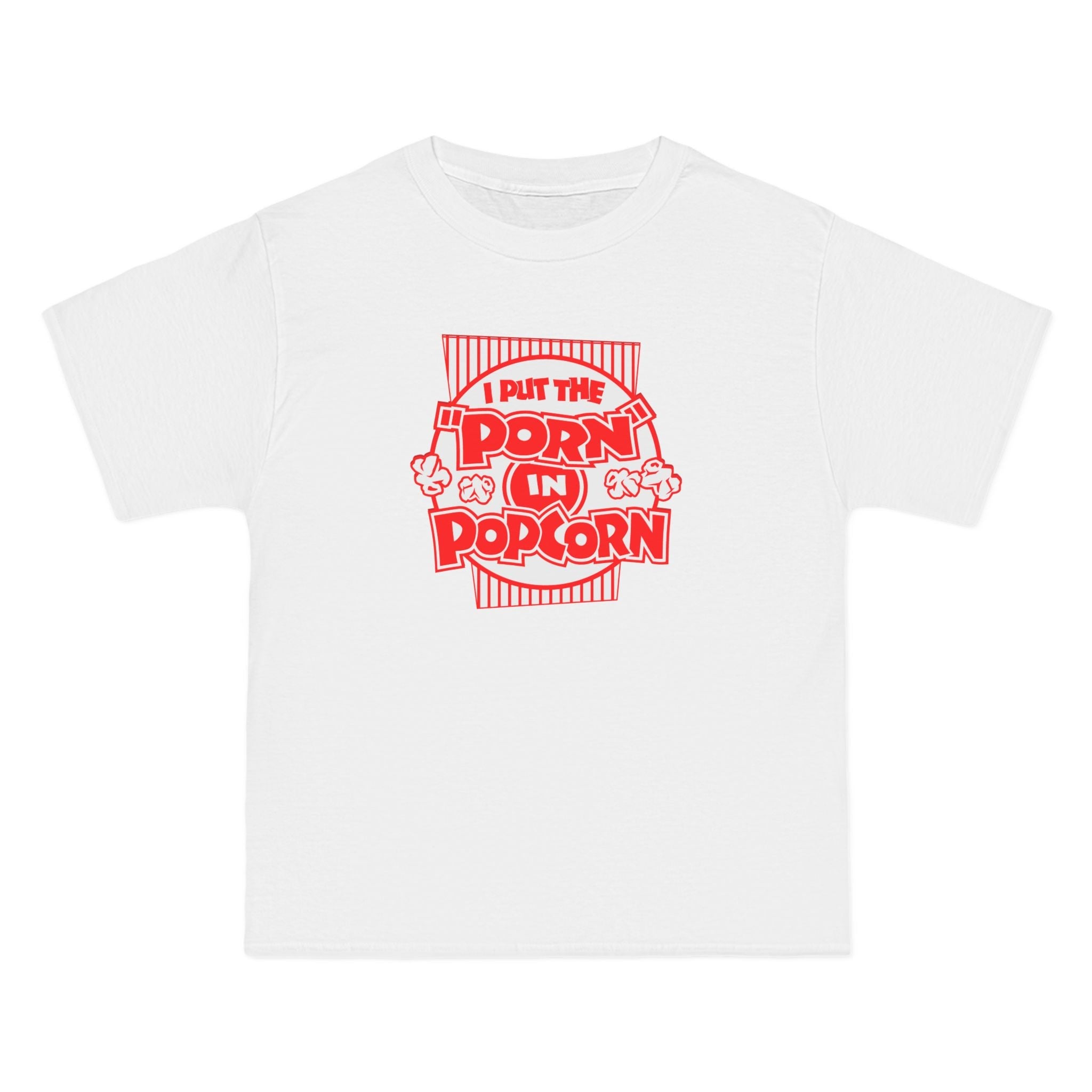 I Put The "Porn" In Popcorn - Men's Heavyweight T-Shirt