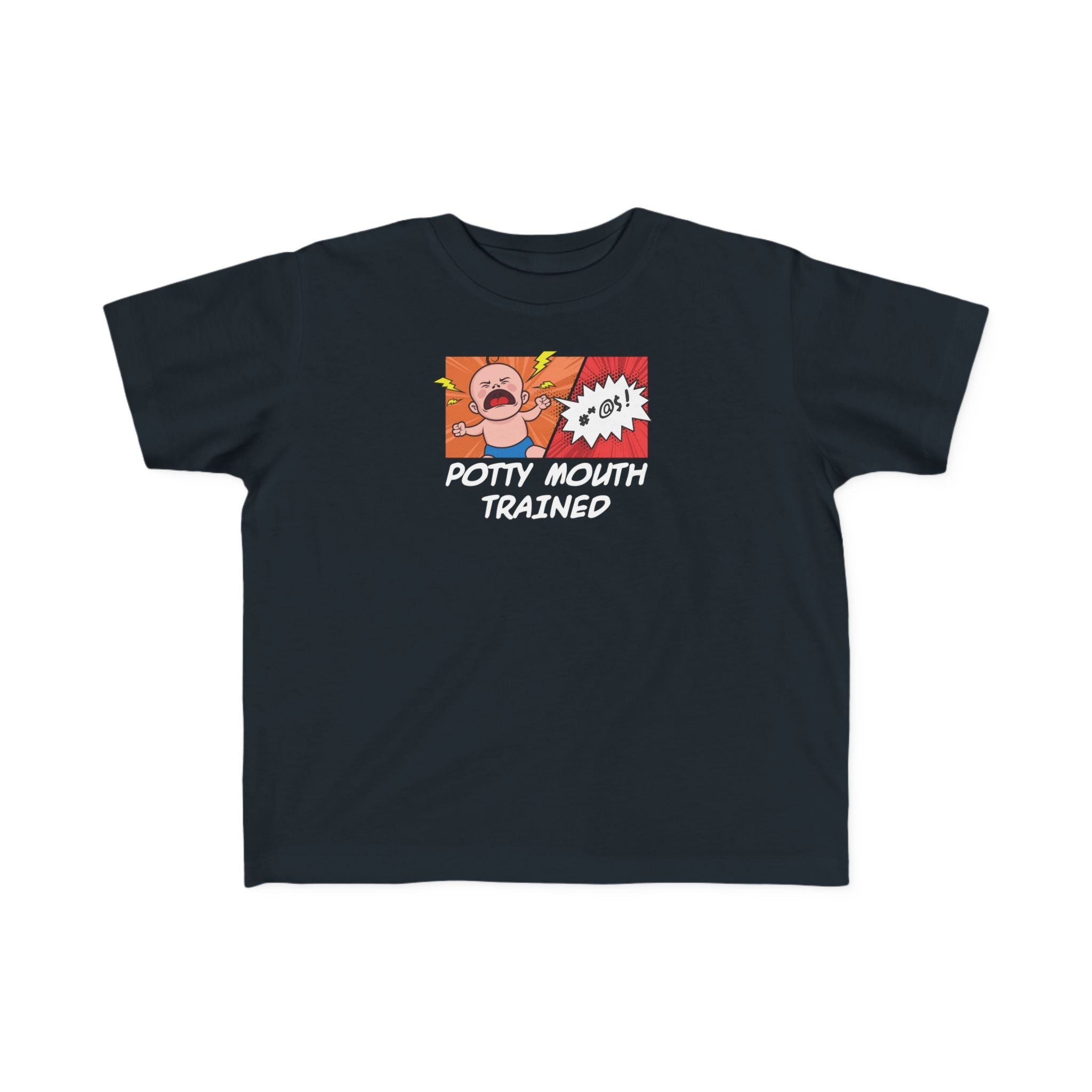 Potty Mouth Trained - Toddler T-Shirt