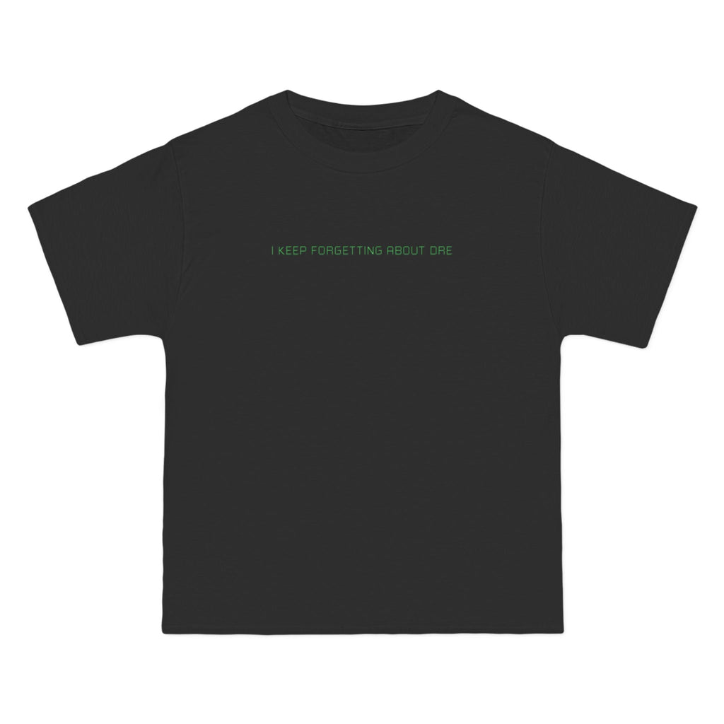 I Keep Forgetting About Dre - Men's Heavyweight T-Shirt