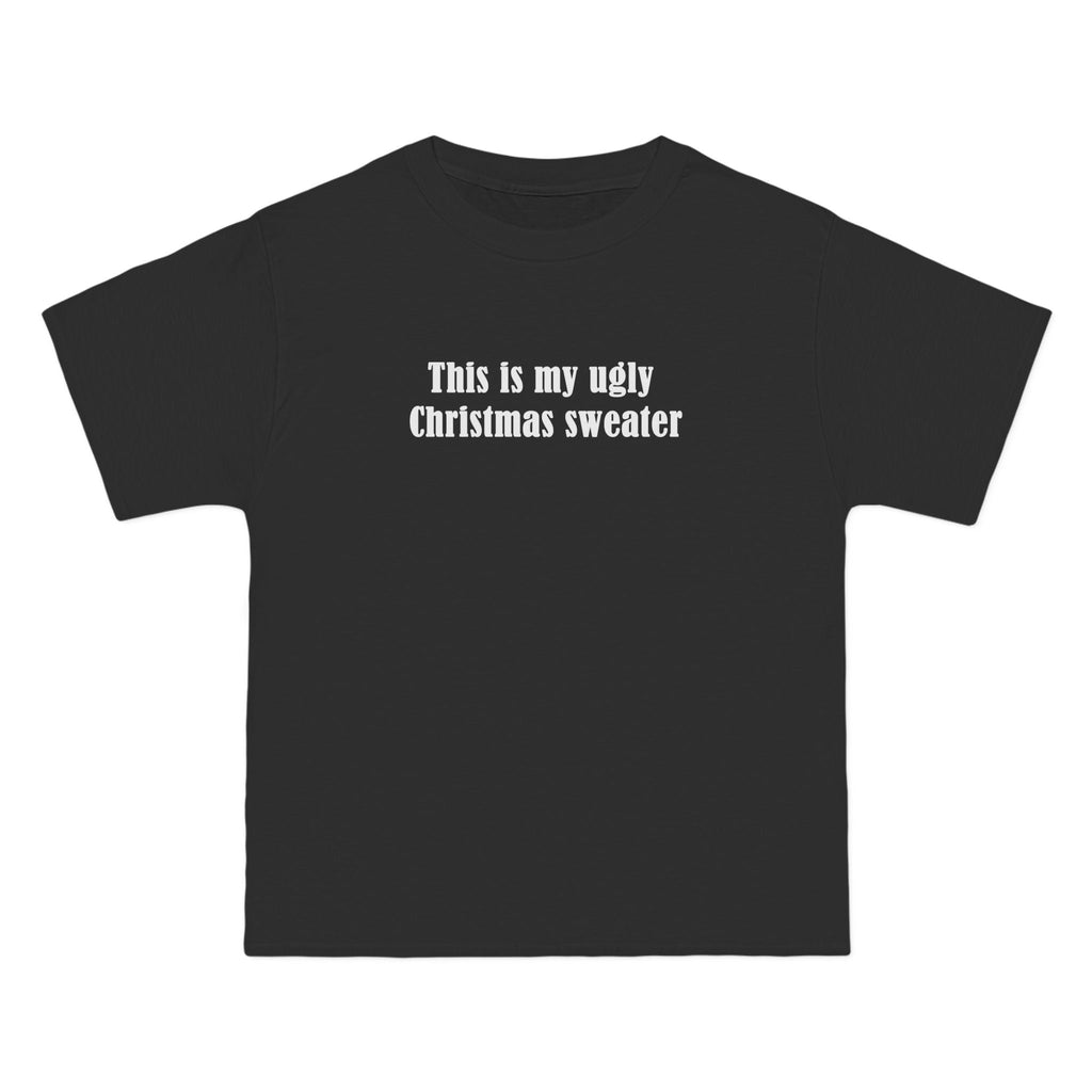 This Is My Ugly Christmas Sweater - Men's Heavyweight T-Shirt