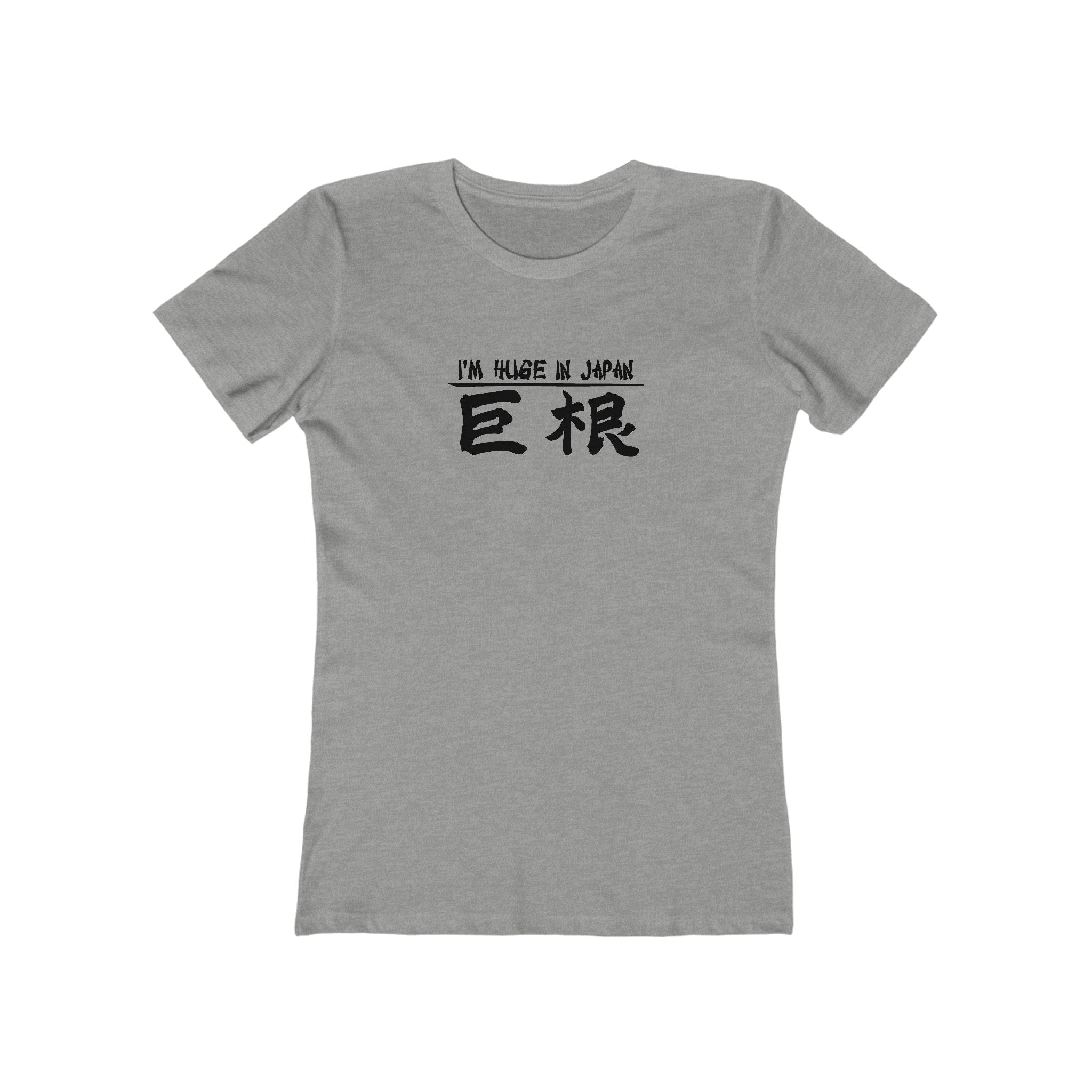 I'm Huge In Japan - Women’s T-Shirt