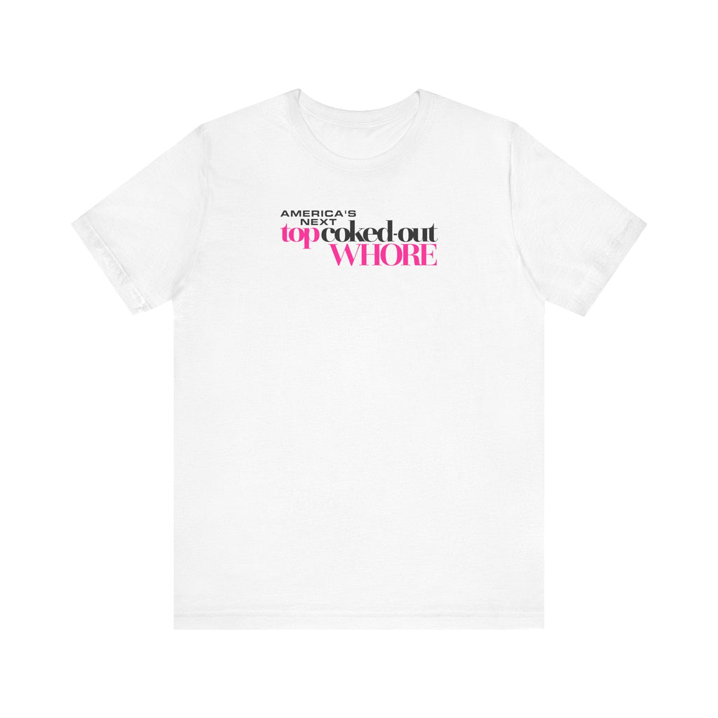 America's Next Top Coke Whore - Men's T-Shirt