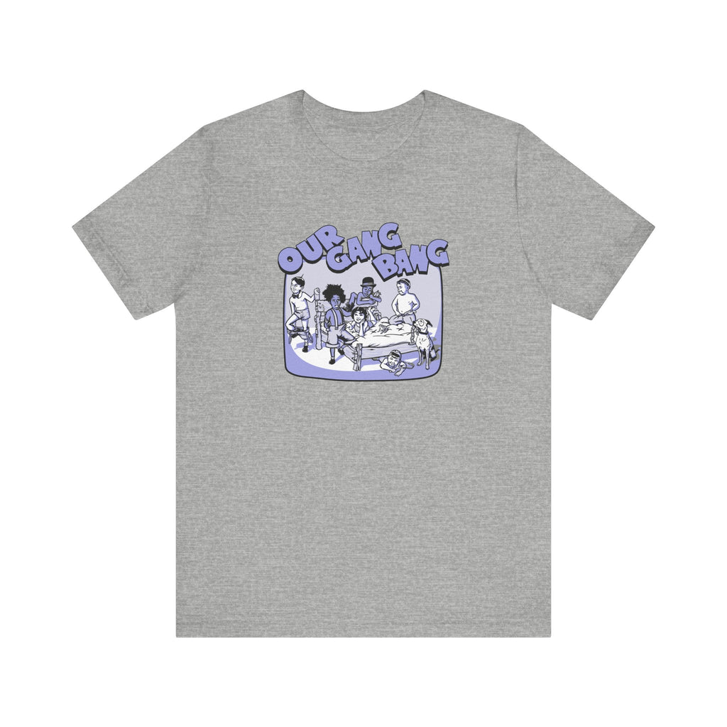 Our Gang Bang - Men's T-Shirt