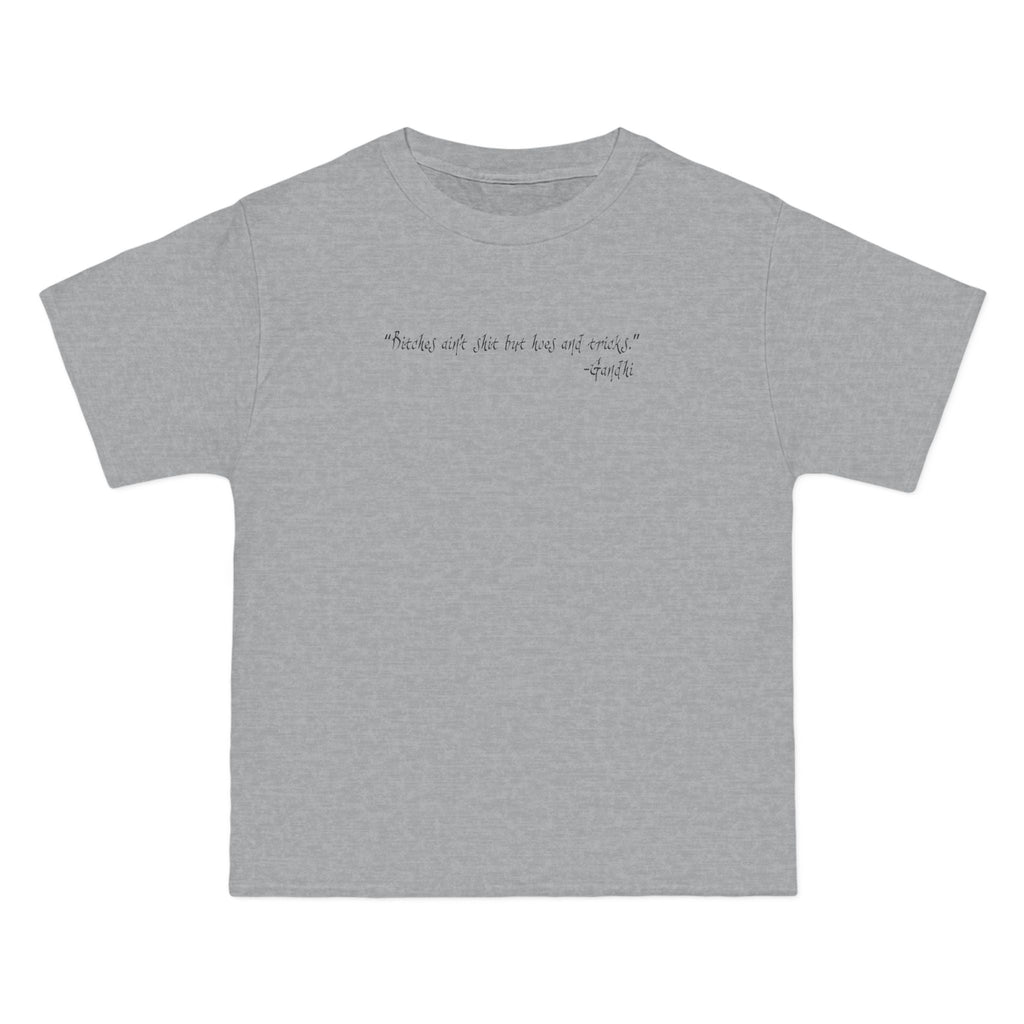 Bitches Ain't Shit But Hoes And Tricks - Gandhi - Men's Heavyweight T-Shirt