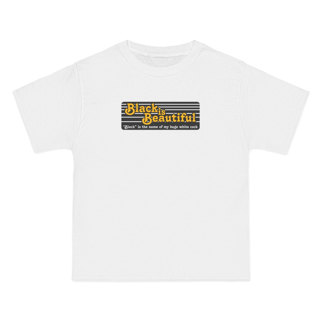 Black Is Beautiful (Black Is The Name Of My Huge White Cock) - Men's Heavyweight T-Shirt
