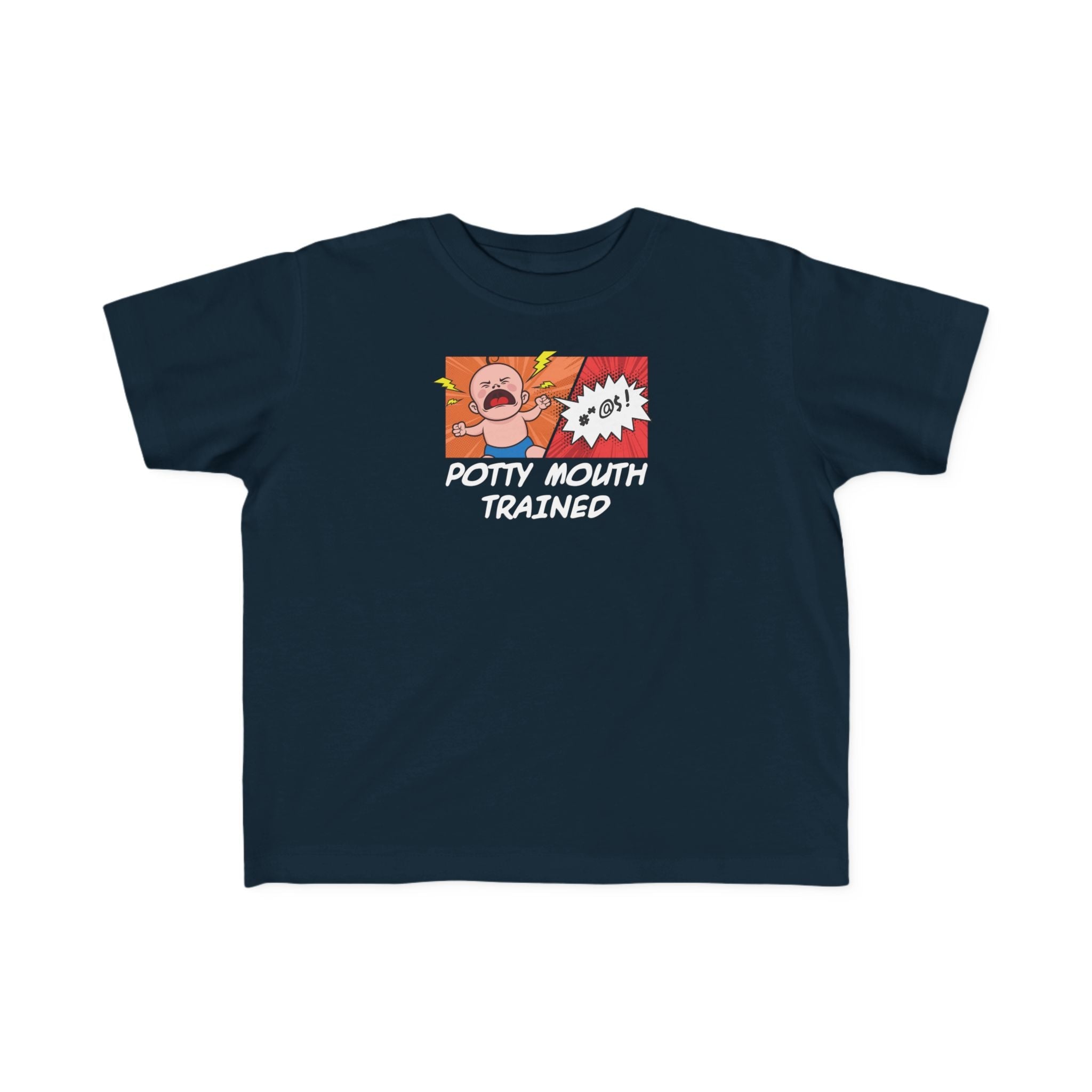 Potty Mouth Trained - Toddler T-Shirt