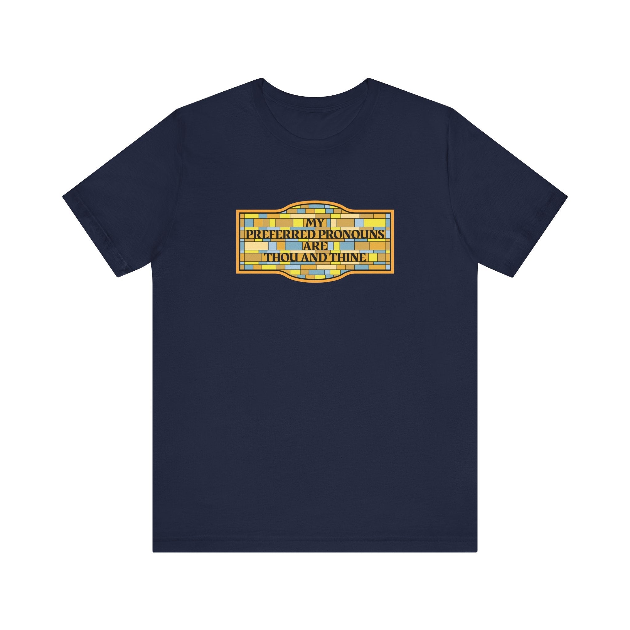 My Preferred Pronouns Are Thou And Thine - Men's T-Shirt