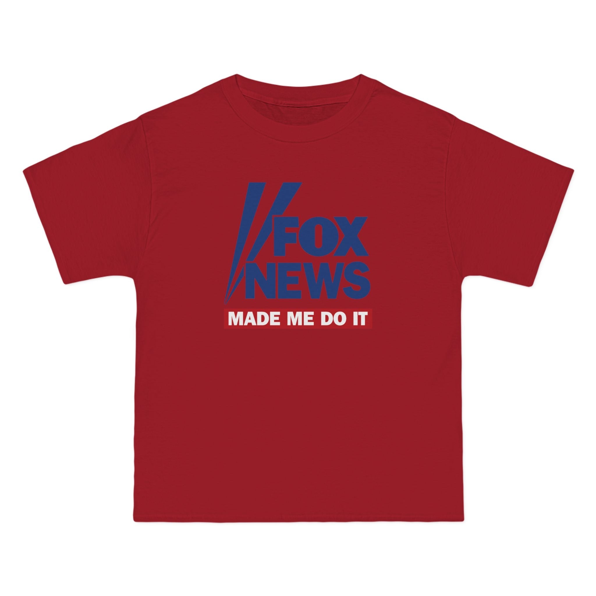 Fox News Made Me Do It - Men's Heavyweight T-Shirt