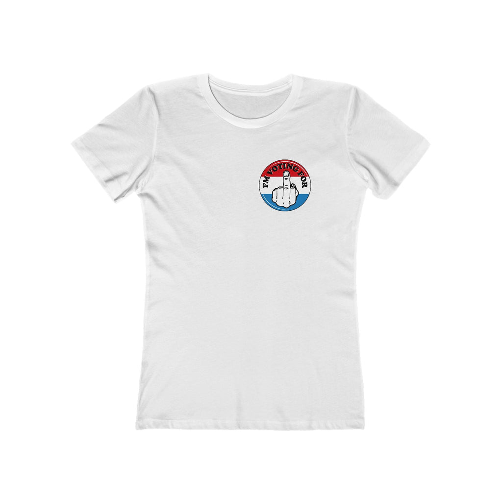 I'm Voting For (Middle Finger)  - Women’s T-Shirt