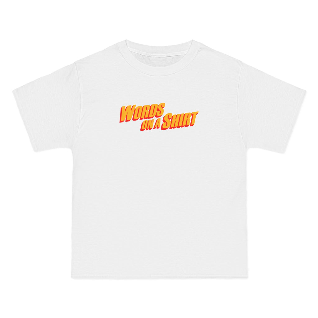 Words On A Shirt - Men's Heavyweight T-Shirt
