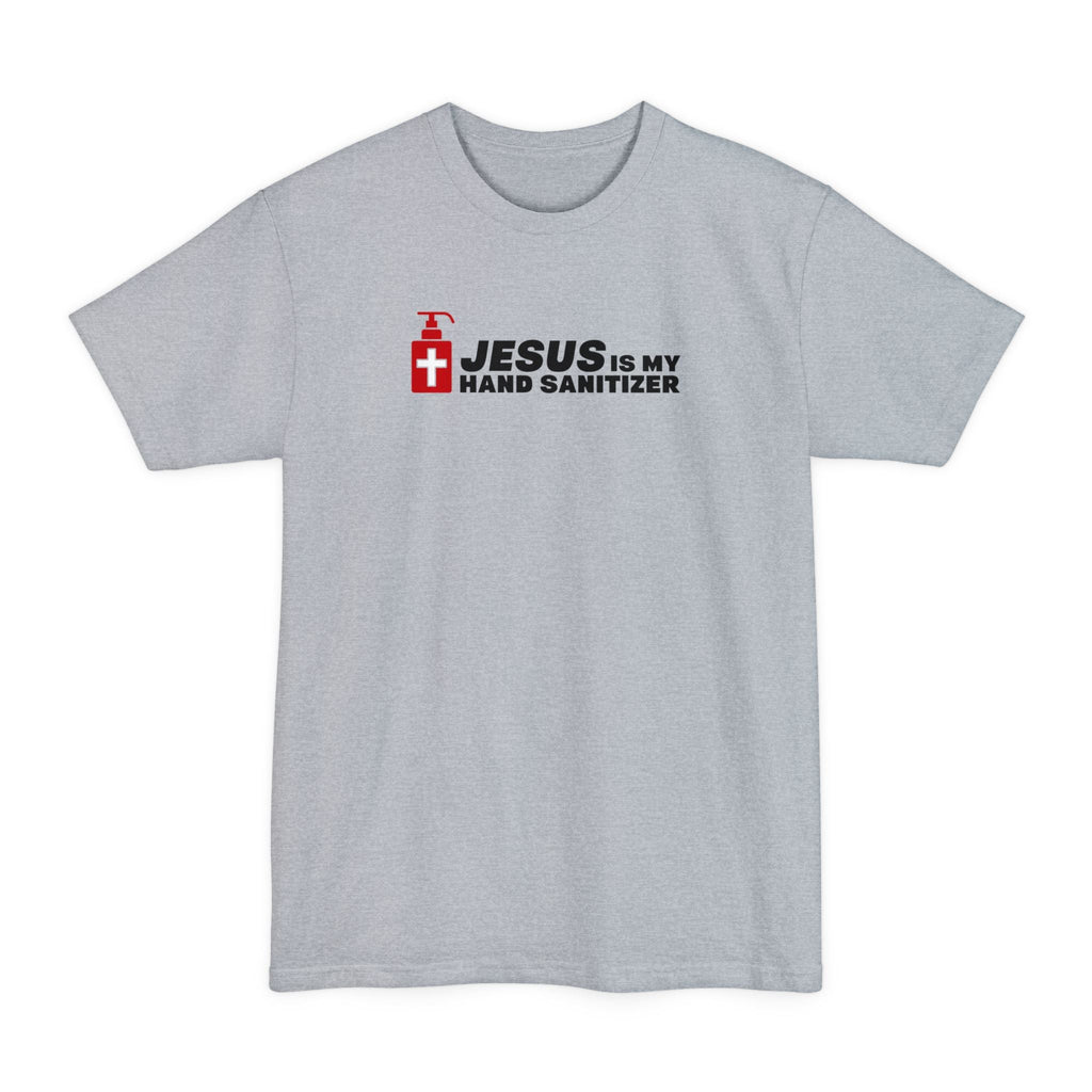Jesus Is My Hand Sanitizer (Coronavirus) - Men's Tall T-Shirt