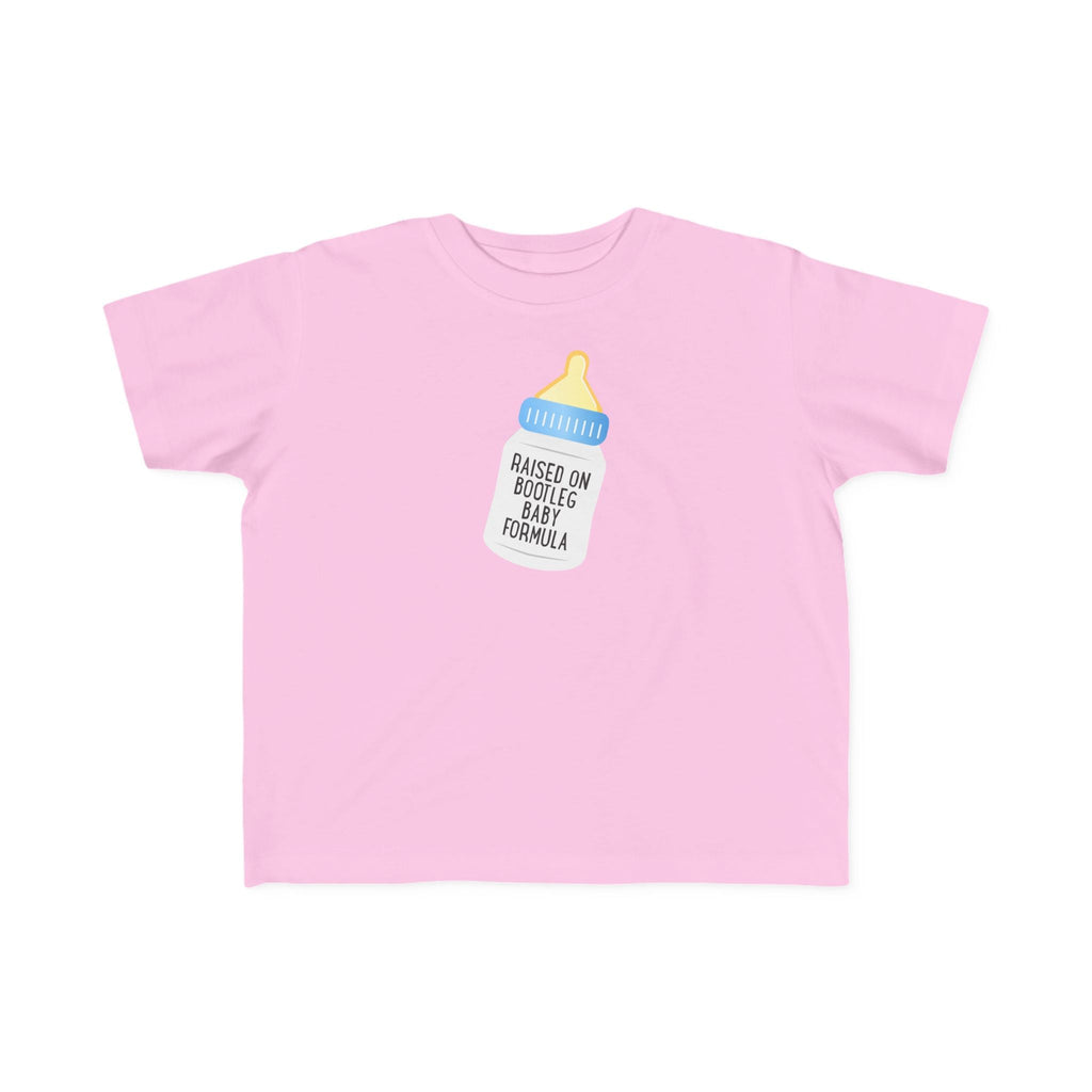 Raised On Bootleg Baby Formula - Toddler T-Shirt