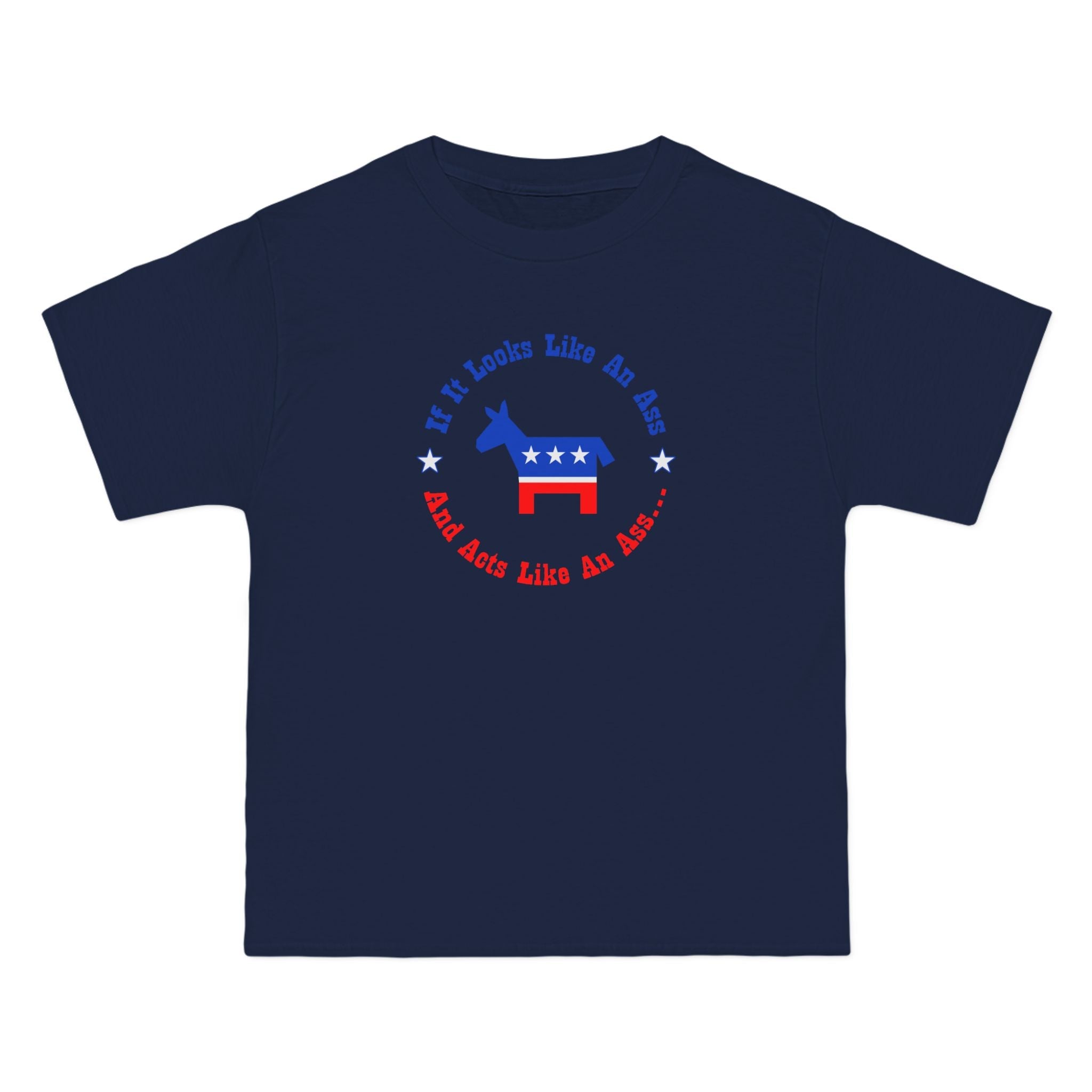 If It Looks Like An Ass And Acts Like An Ass (Democratic Donkey Logo) - Men's Heavyweight T-Shirt