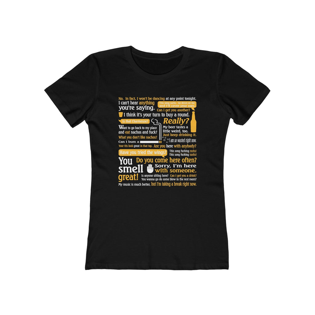 I Can't Hear Anything You're Saying  - Women’s T-Shirt
