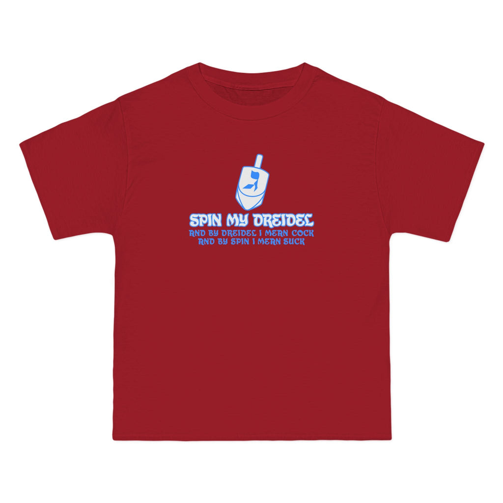 Spin My Dreidel (And By Dreidel I Mean Cock And By Spin I Mean Suck) - Men's Heavyweight T-Shirt